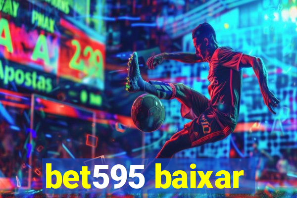 bet595 baixar